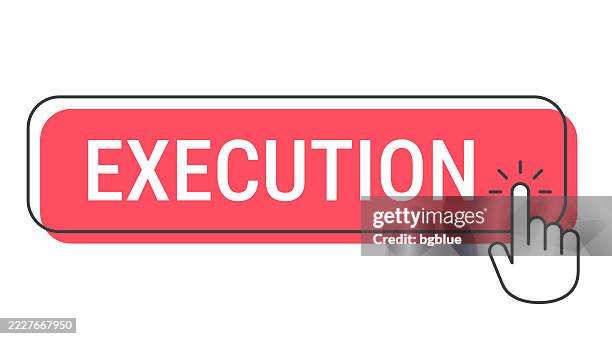 execution - click button with hand cursor on white background - execution stock illustrations