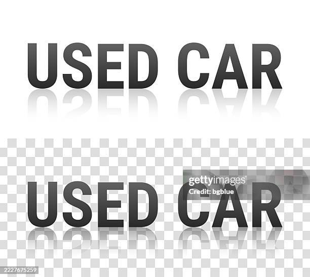 used car - text with reflection on transparent background - black car reflection stock illustrations