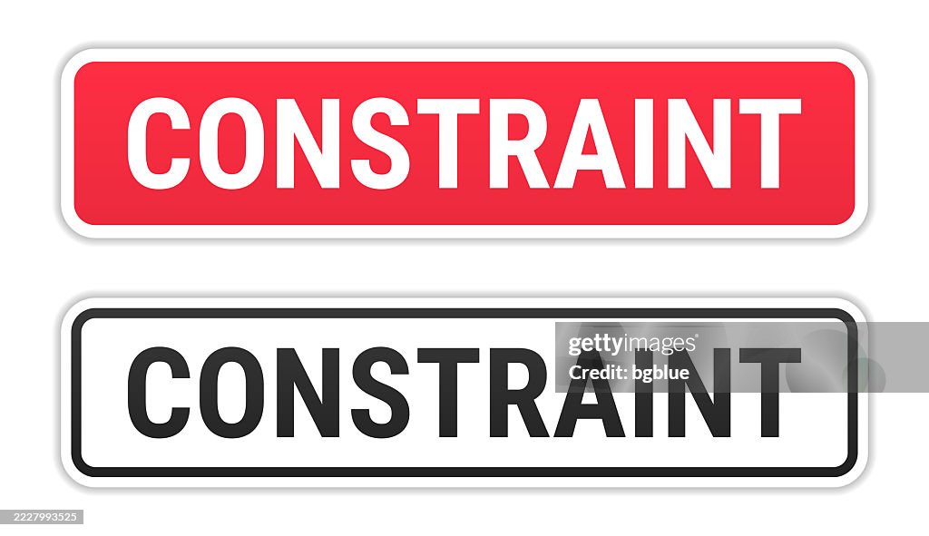 Constrained Sign Constraint Red And Black Labels On White Background High-Res Vector ...