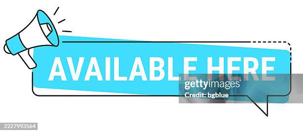 available here - speech bubble and megaphone on white background - possible icon stock illustrations