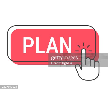 Planning Button Plan Click Button With Hand Cursor On White Background High-Res Vector ...