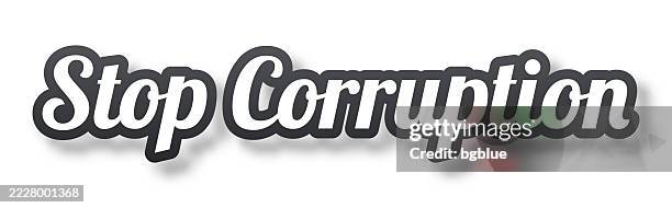 stop corruption - 3d text with shadow on white background - stop corruption stock illustrations