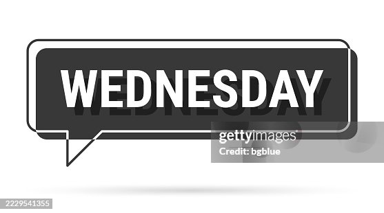 Wednesday In Sharpbubble Writing Wednesday 3d Black Speech Bubble On White Background High-Res Vector ...