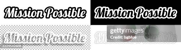 mission possible - text for design. blank, white and black backgrounds - line text - possible stock illustrations