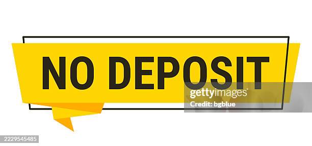 no deposit - yellow speech bubble on white background - down payment stock illustrations