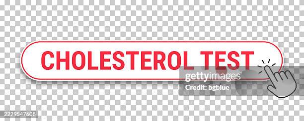 cholesterol test - 3d click web button with hand cursor on blank background - cholesterol test stock illustrations
