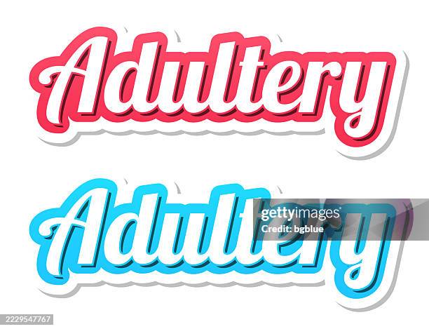 adultery - 3d text in red and blue on white background - cheating relationship stock illustrations