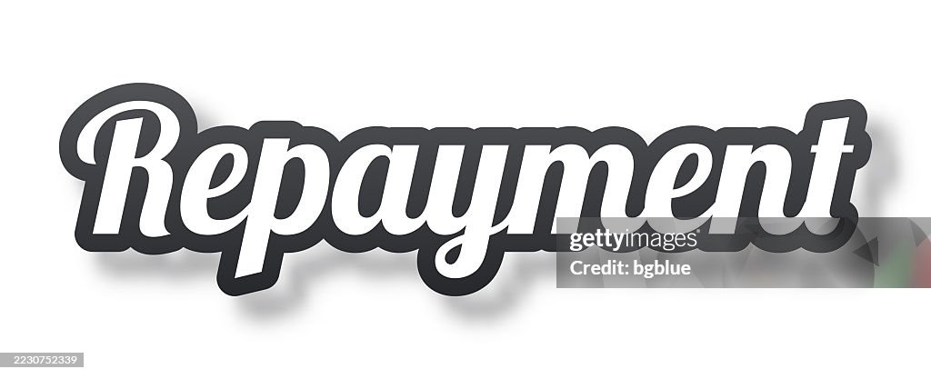 Text Repay Repayment 3d Text With Shadow On White Background High-Res Vector ...