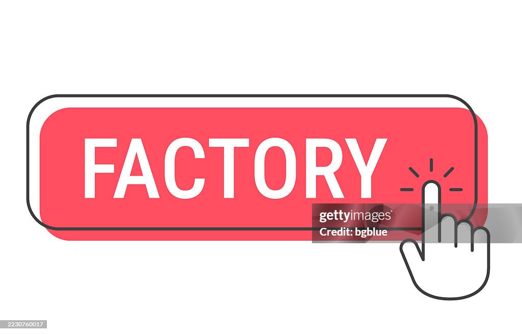 Factory Click Button With Hand Cursor On White Background High-Res ...