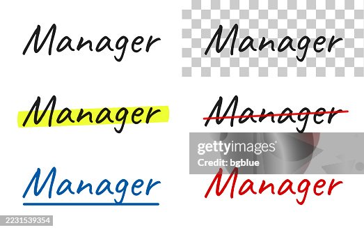 The Manager Text Manager Handwritten Text Highlighted Crossed Out Underlined On Blank ...