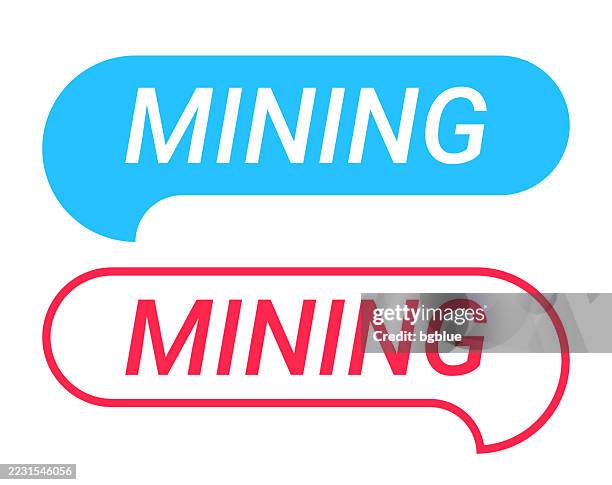 mining - blue and red speech bubble on white background - quarry stock illustrations