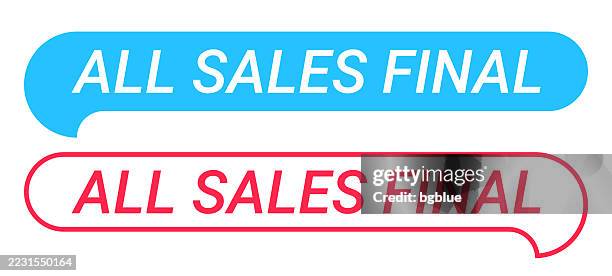 all sales final - blue and red speech bubble on white background - last time stock illustrations