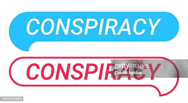 conspiracy - blue and red speech bubble on white background - conspiracy theory stock illustrations