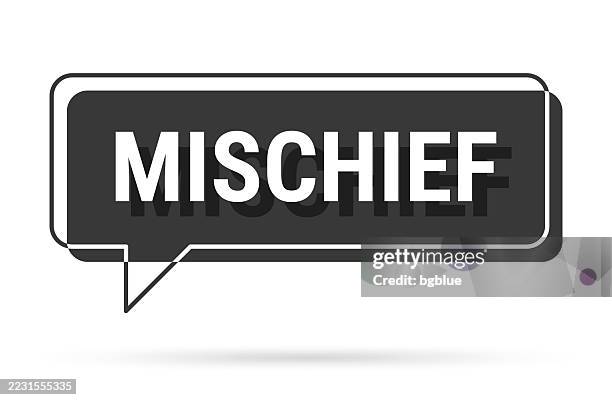 mischief - 3d black speech bubble on white background - wrong package stock illustrations