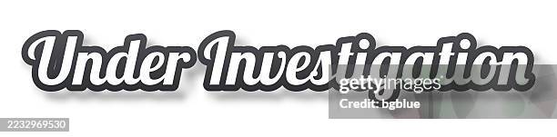 under investigation - 3d text with shadow on white background - explore badge stock illustrations