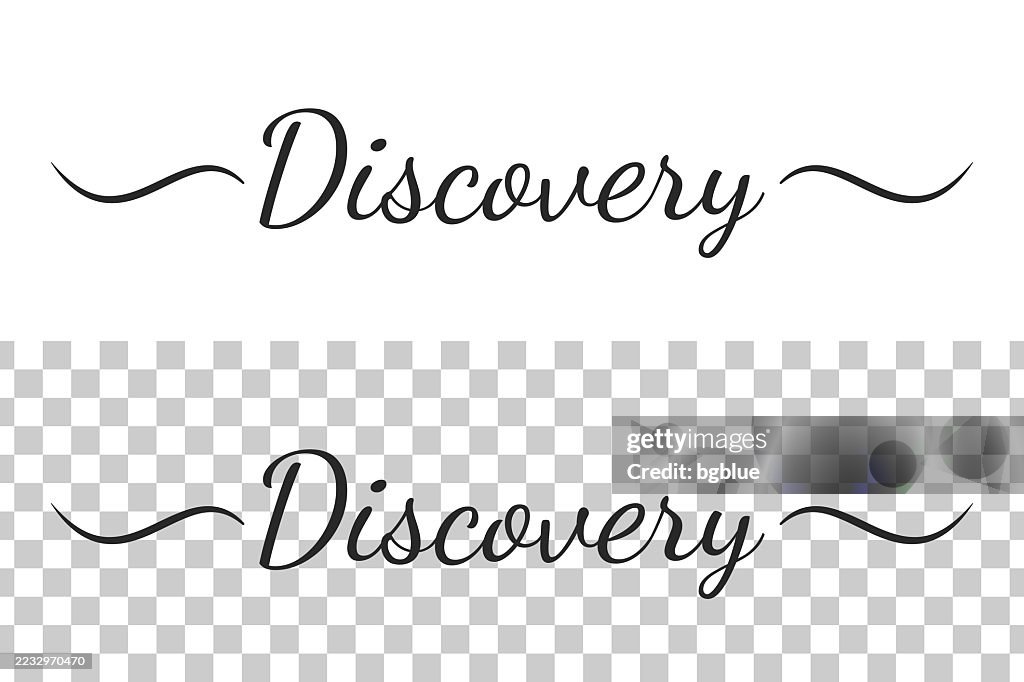 Discoveries Lettering Discovery Calligraphy Text With Swashes On Blank Background High-Res ...