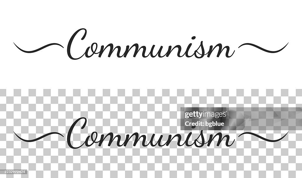 Communism - Calligraphy text with swashes on blank background