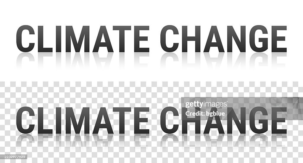 Climate Text Climate Change Text With Reflection On Transparent Background High-Res ...