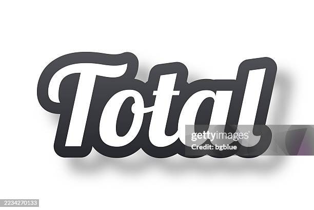 total - 3d text with shadow on white background - eclipse stock illustrations