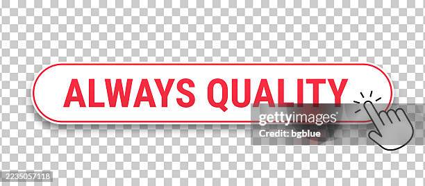 always quality - 3d click web button with hand cursor on blank background - forever type stock illustrations