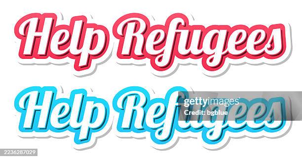 help refugees - 3d text in red and blue on white background - refugee stock illustrations