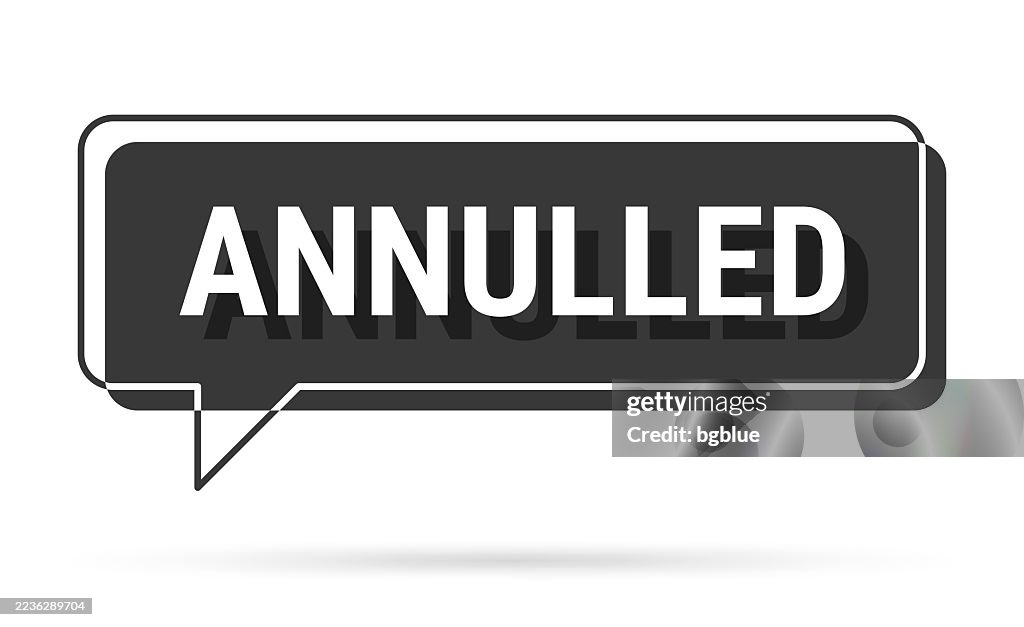 Annulled - 3D black speech bubble on white background