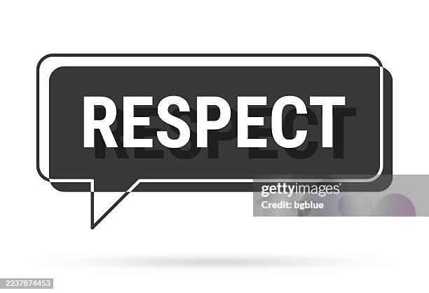 respect - 3d black speech bubble on white background - polite stock illustrations