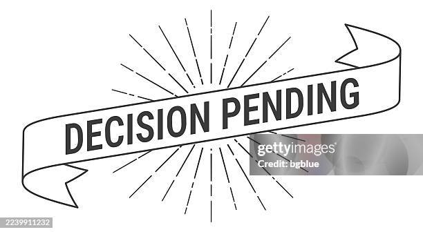 decision pending - banner with sunbursts on white background - gem font stock illustrations