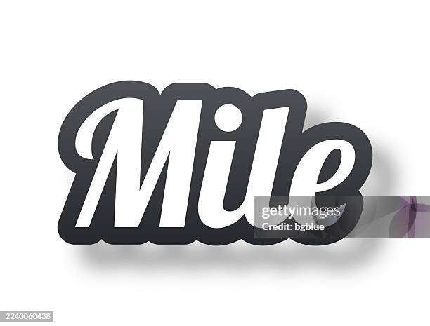 mile - 3d text with shadow on white background - miles stock illustrations