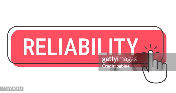 Reliability - Click button with hand cursor on white background Reliability - Click button with hand cursor on white background