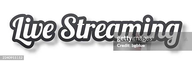 live streaming - 3d text with shadow on white background - lives matter stock illustrations