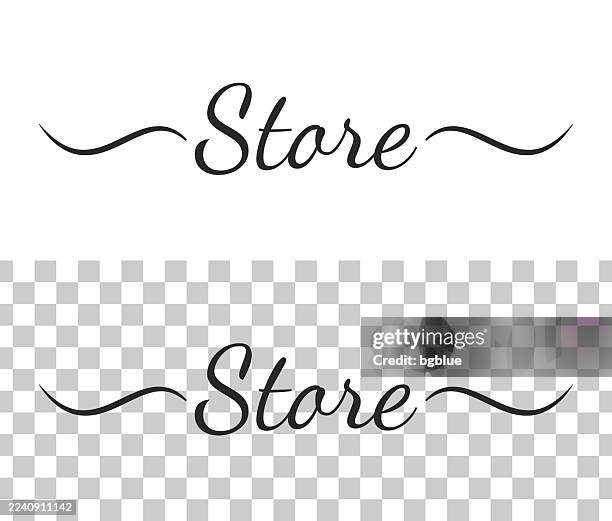 store - calligraphy text with swashes on blank background - store window stock illustrations