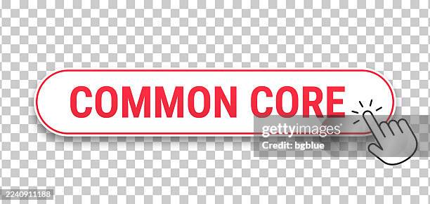 common core - 3d click web button with hand cursor on blank background - core icon stock illustrations