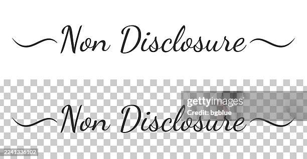 non disclosure - calligraphy text with swashes on blank background - confidentiality agreement stock illustrations