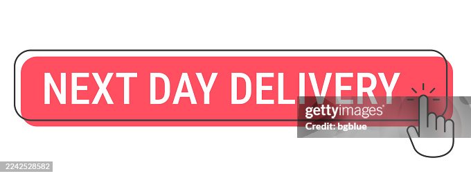 Next Day Delivery - Click button with hand cursor on white background Next Day Delivery - Click button with hand cursor on white background