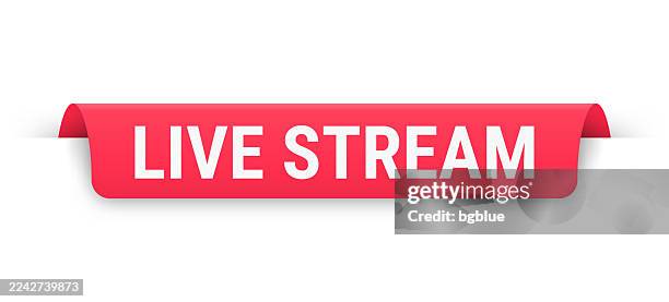 live stream - red banner, bookmark, ribbon, label on white background - lives matter stock illustrations