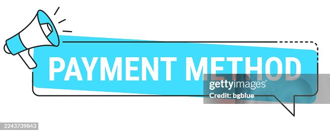 Payment Method - Speech bubble and megaphone on white background Payment Method - Speech bubble and megaphone on white background