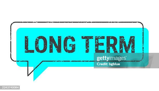 long term - blue grunge speech bubble on blank background. - long time stock illustrations