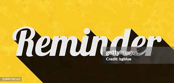 reminder - text with long shadow on textured yellow background - remember word stock illustrations