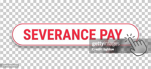 Severance Pay - 3D click web button with hand cursor on blank background Severance Pay - 3D click web button with hand cursor on blank background