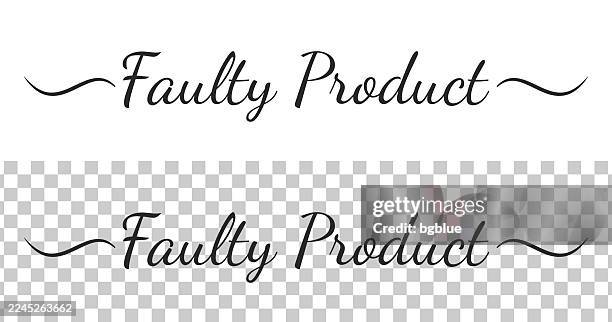 faulty product - calligraphy text with swashes on blank background - faulty stock illustrations