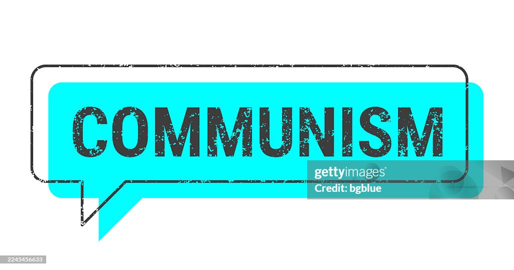 Communism - Blue grunge speech bubble on blank background.