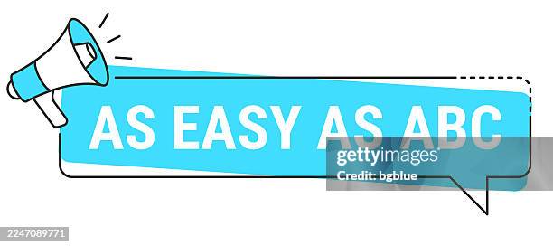 as easy as abc - speech bubble and megaphone on white background - no problem stock illustrations