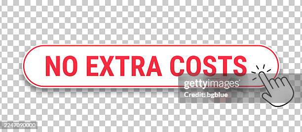 no extra costs - 3d click web button with hand cursor on blank background - overflowing stock illustrations