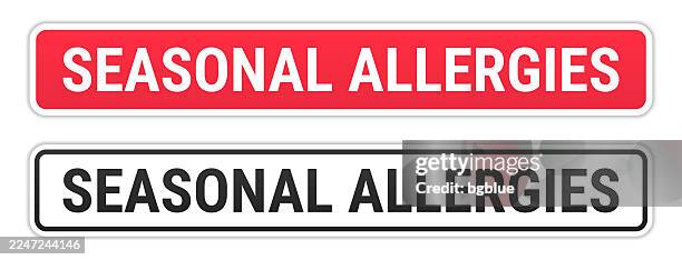 seasonal allergies - red and black labels on white background - hayfever graphic stock illustrations