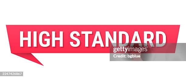 high standard - red speech bubble on blank background - highest standard stock illustrations
