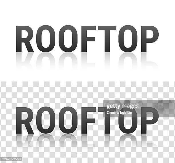 rooftop - text with reflection on transparent background - rooftop garden stock illustrations