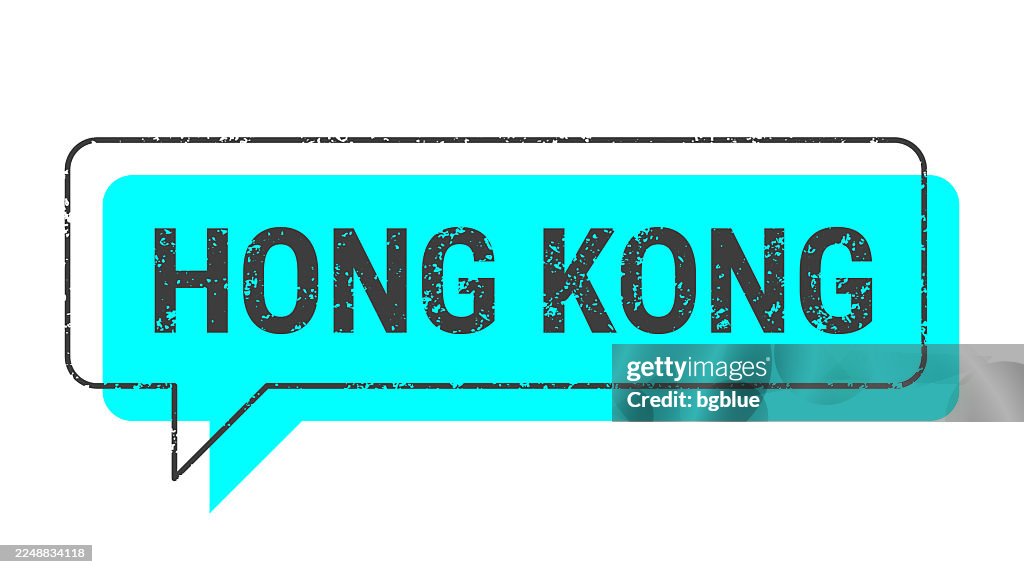 Hong Kong - Blue grunge speech bubble on blank background.