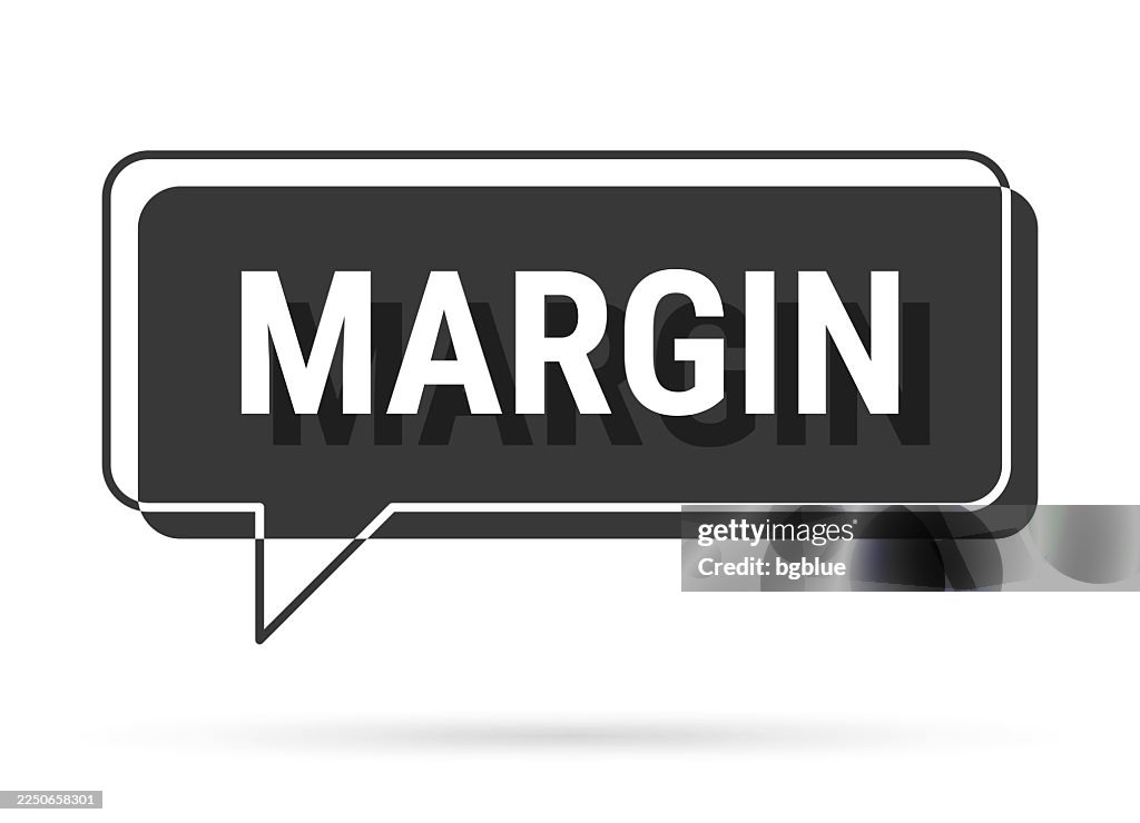 Margin - 3D black speech bubble on white background