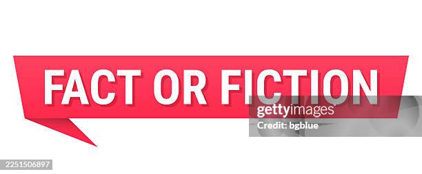 fact or fiction - red speech bubble on blank background - fact stock illustrations